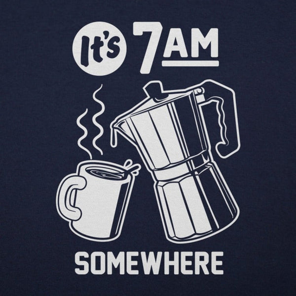 It's 7 A.M. Somewhere Women's T-Shirt