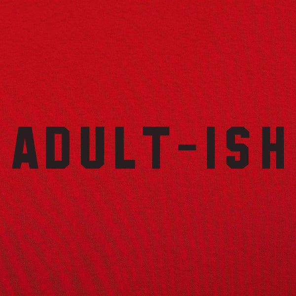Adult-ish Men's T-Shirt