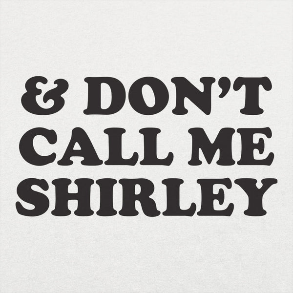 &amp; Don't Call Me Shirley Men's Tank Top