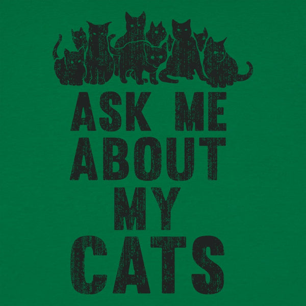 Ask Me About My Cats Men's T-Shirt