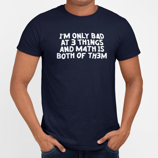 Bad At Math Men's T-Shirt