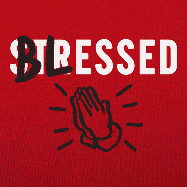 Blessed Not Stressed Men's T-Shirt