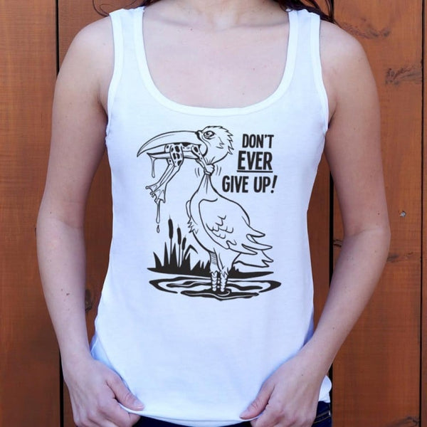 Don't Ever Give Up Women's Tank