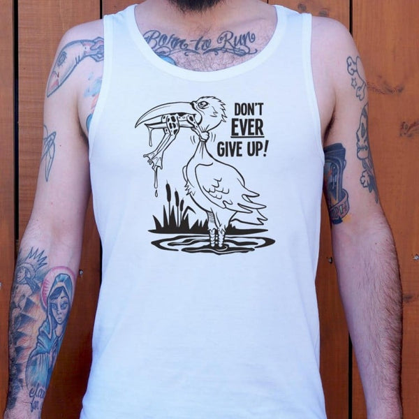 Don't Ever Give Up Men's Tank