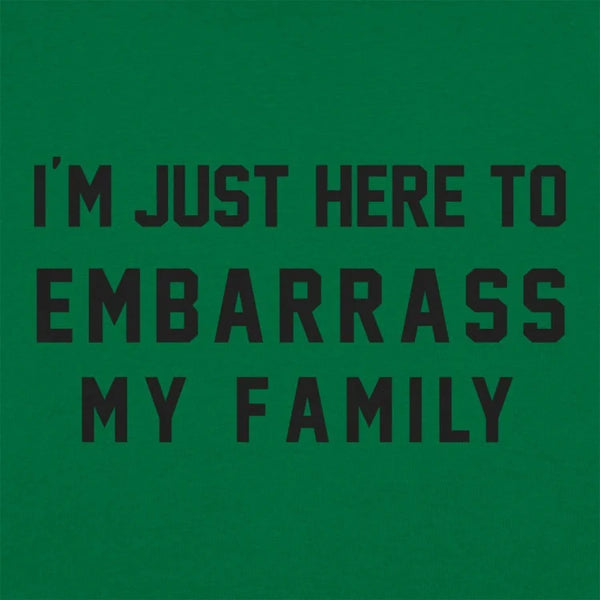 Embarrass My Family Men's T-Shirt