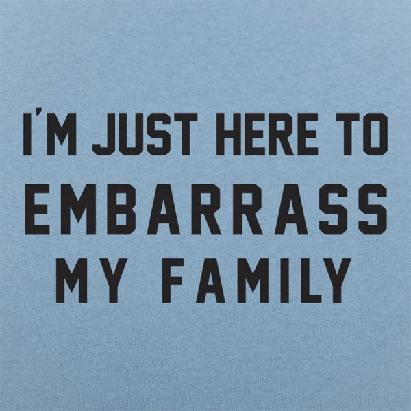 Embarrass My Family Men's T-Shirt