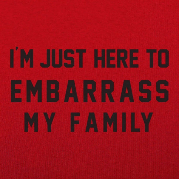 Embarrass My Family Women's T-Shirt