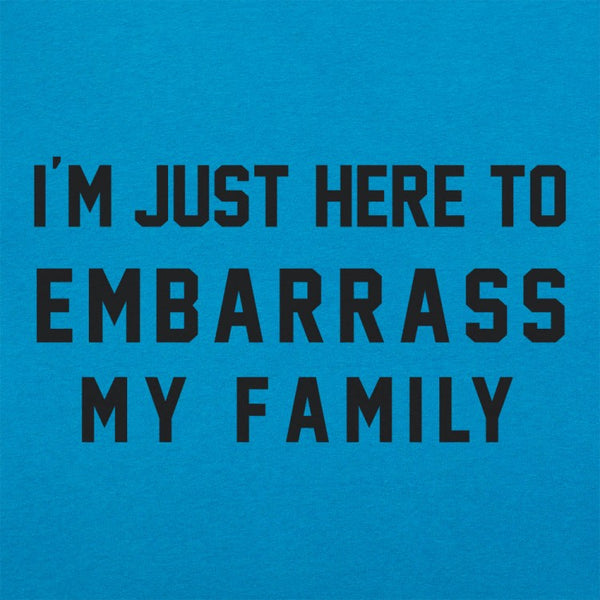 Embarrass My Family Women's T-Shirt