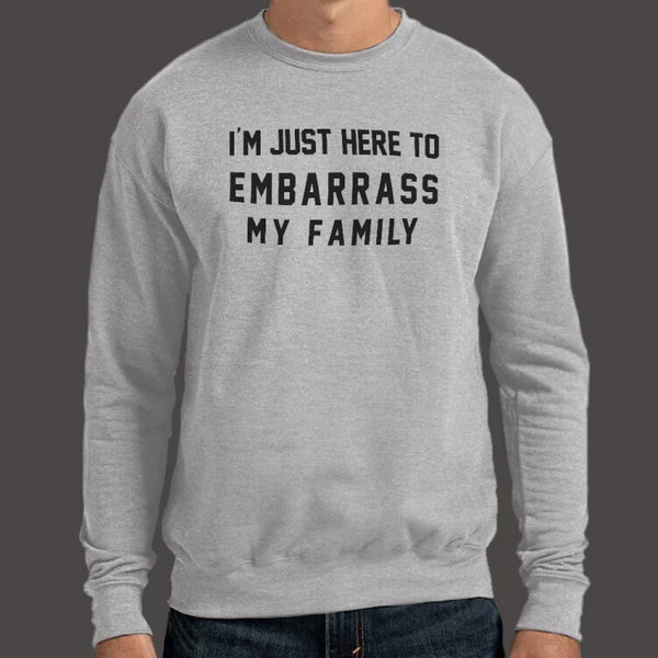 Embarrass My Family Sweater