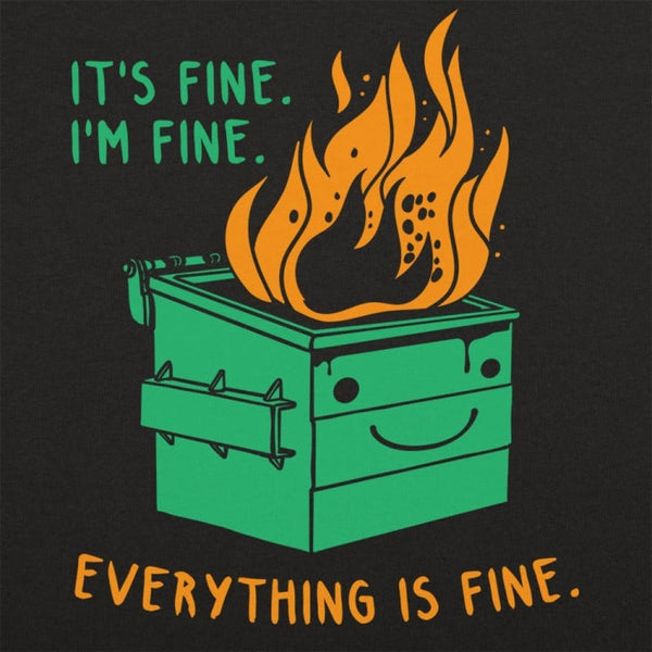 Everything Is Fine Men's T-Shirt
