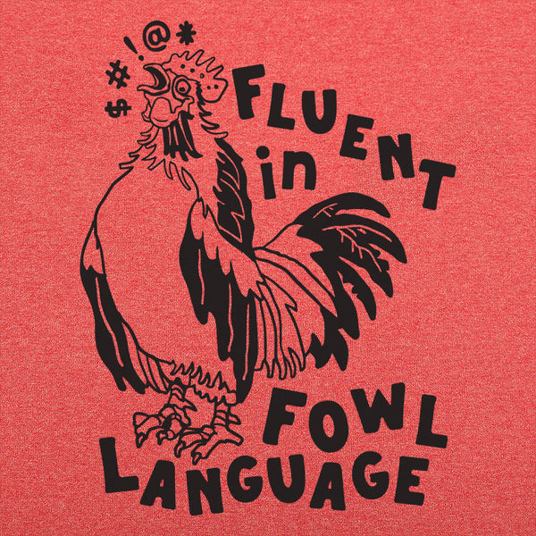 Fowl Language Men's T-Shirt