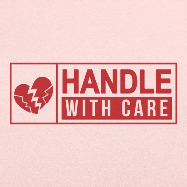 Handle With Care Women's T-Shirt