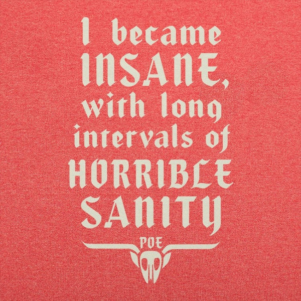 Horrible Sanity Men's T-Shirt