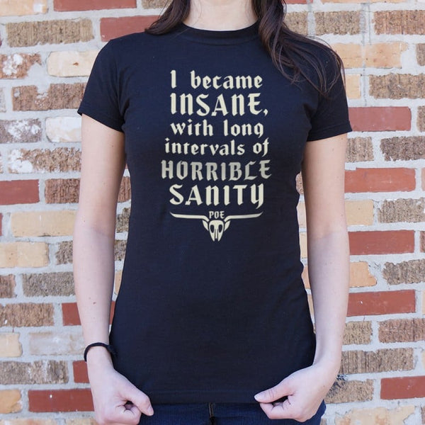 Horrible Sanity Women's T-Shirt