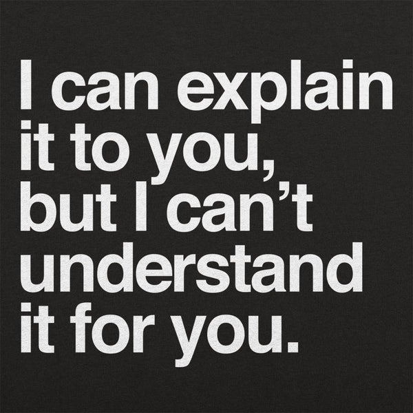 I Can Explain It To You Women's Tank Top