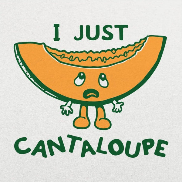 I Just Cantaloupe Kids' T-Shirt