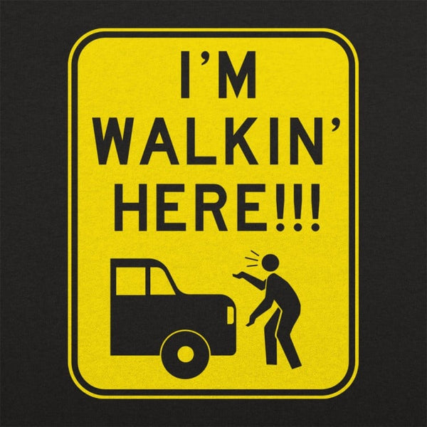 I'm Walkin' Here Men's T-Shirt