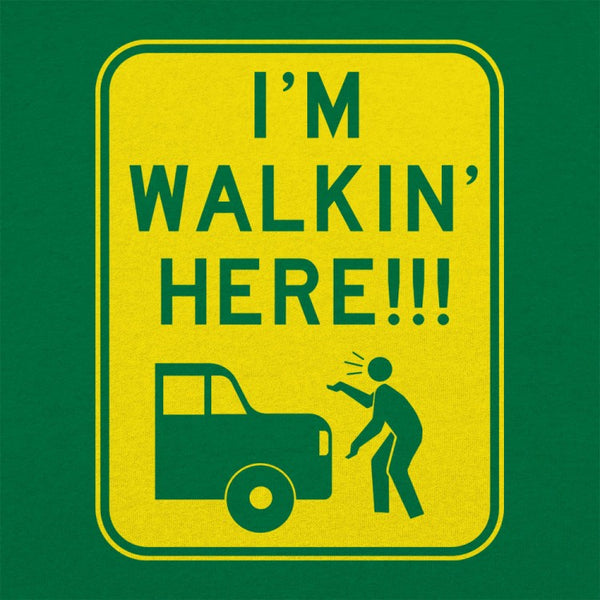 I'm Walkin' Here Men's T-Shirt