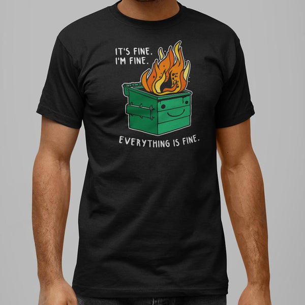 Everything is Fine Graphic Men's T-Shirt