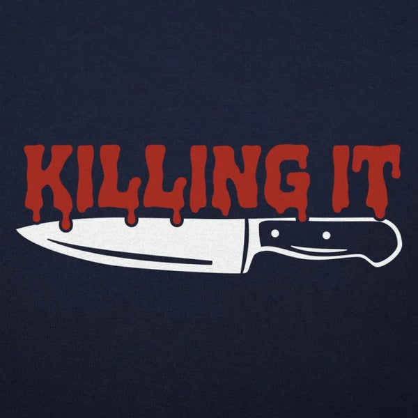 Killing It Women's T-Shirt