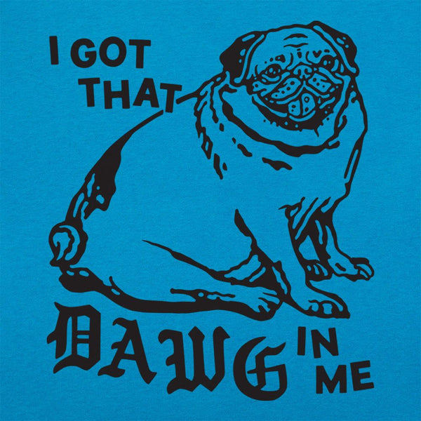 Dawg In Me Women's T-Shirt