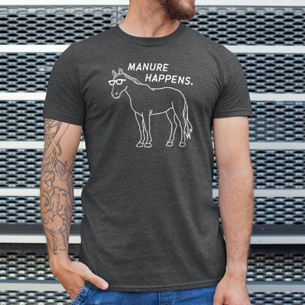 Manure Happens Men's T-Shirt