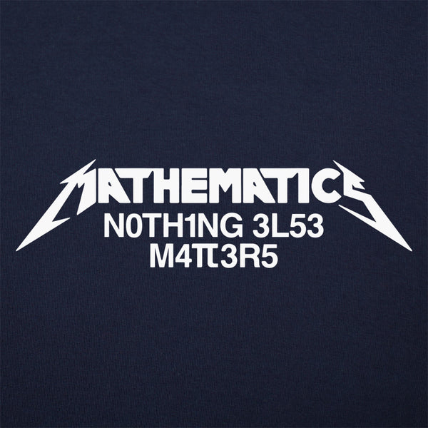 Mathematics Matters Men's T-Shirt