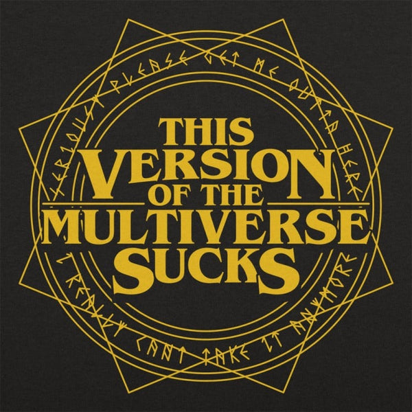 Multiverse Sucks Kids' T-Shirt