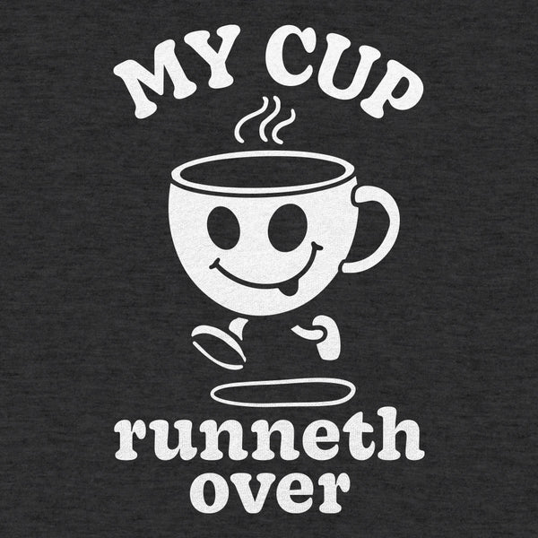My Cup Runneth Over Men's T-Shirt