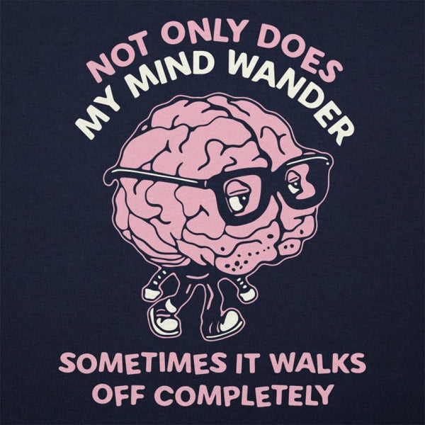 My Mind Wanders Men's T-Shirt