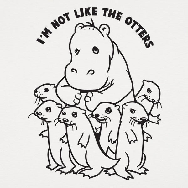 Not Like The Otters Women's T-Shirt