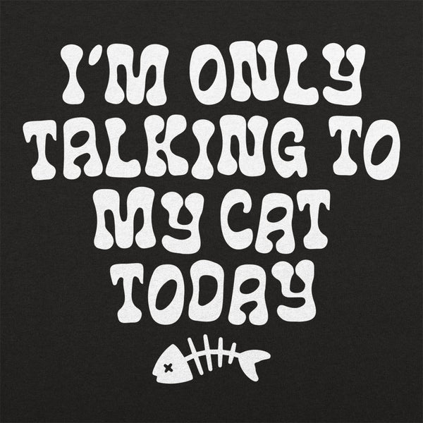 Only Talking to my Cat Kids' T-Shirt