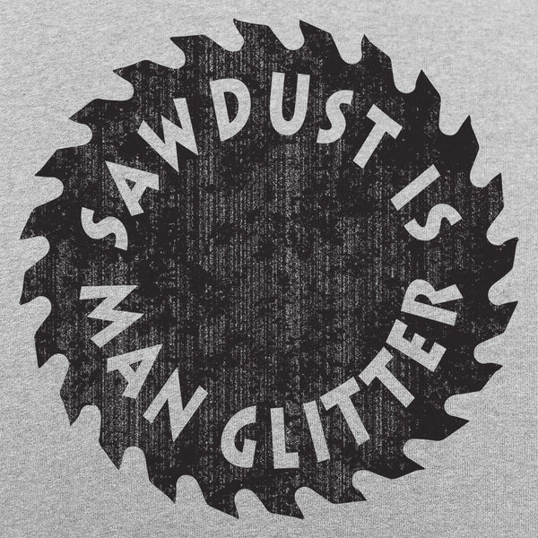 Sawdust Is Man Glitter Women's Tank Top