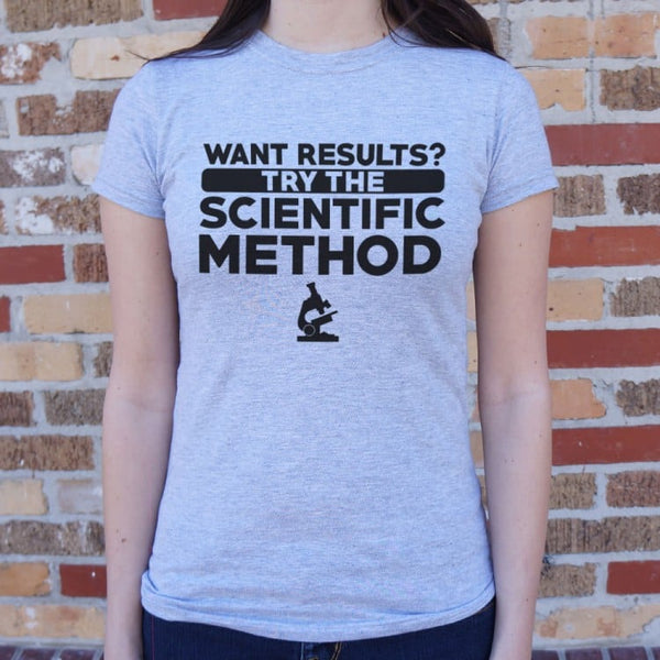 Try Scientific Method Women's T-Shirt