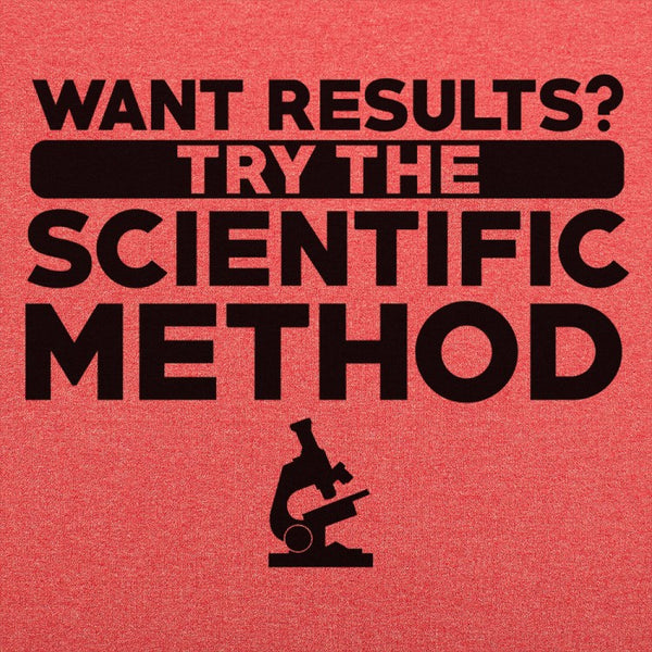 Try Scientific Method Men's T-Shirt