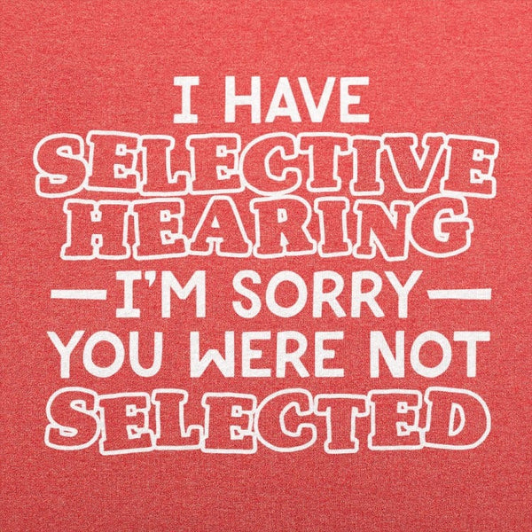 Selective Hearing Men's T-Shirt