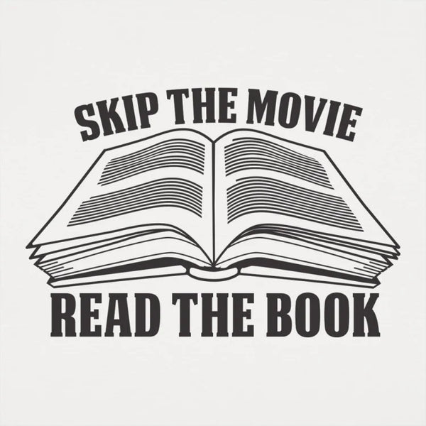 Skip Movie Read The Book Men's T-Shirt