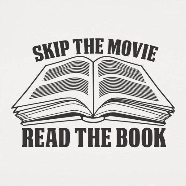 Skip Movie Read The Book Women's T-Shirt