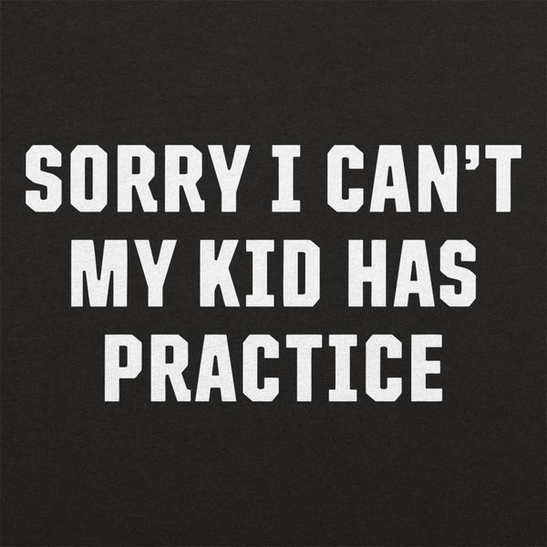 Sorry Practice Men's T-Shirt