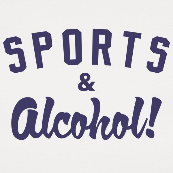 Sports And Alcohol! Men's T-Shirt