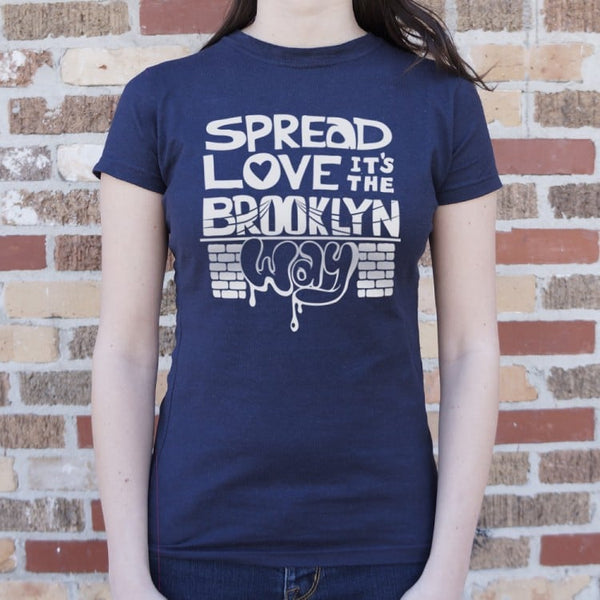 Spread Love The Brooklyn Way Women's T-Shirt