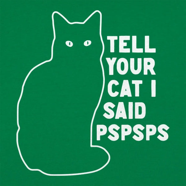 Tell Your Cat Men's T-Shirt