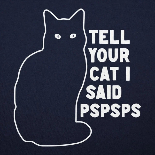 Tell Your Cat Women's T-Shirt
