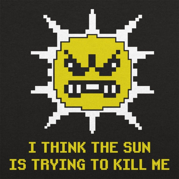The Sun is Killing Me Men's T-Shirt
