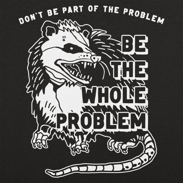 Whole Problem Men's T-Shirt