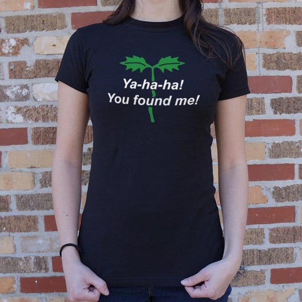 You Found Me! Women's T-Shirt