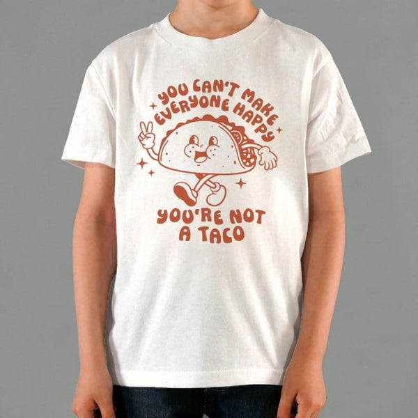 You're Not A Taco Kids' T-Shirt
