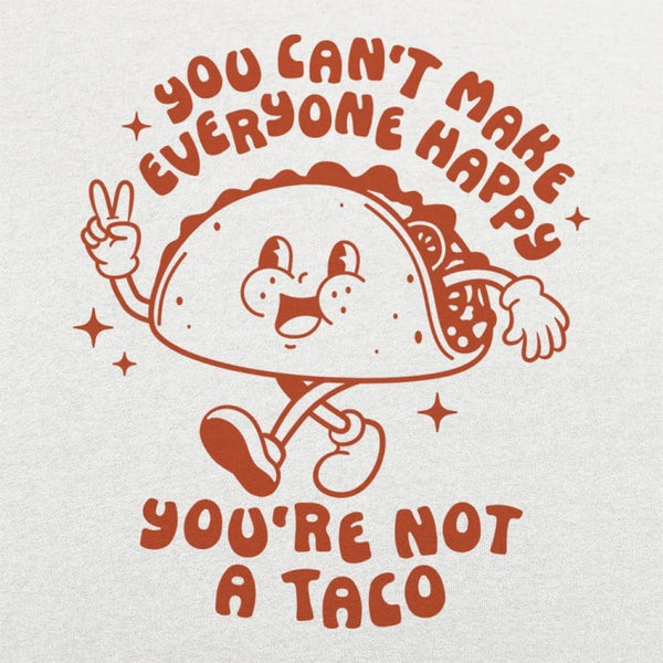 You're Not A Taco Kids' T-Shirt