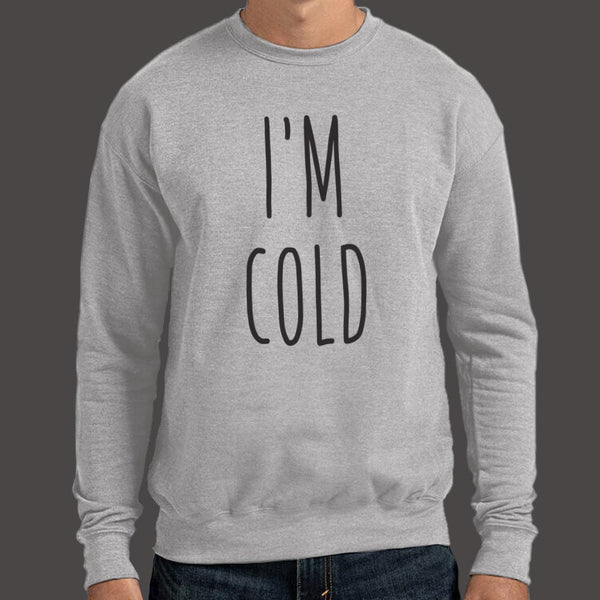 I'm Cold Sweater