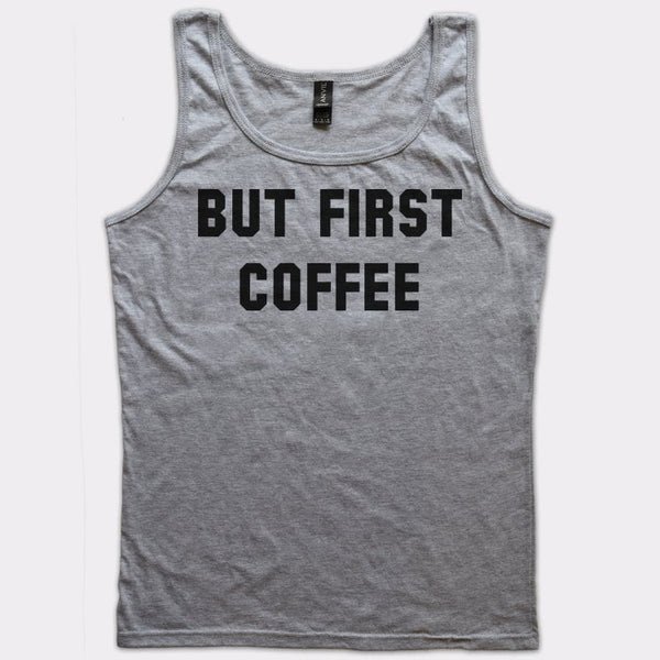 But First Coffee Women's Tank Top